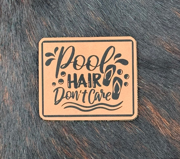 Engraved Pool Hair Don’t Care Patch