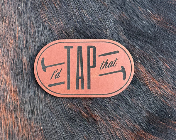 Engraved I’d Tap That Patch