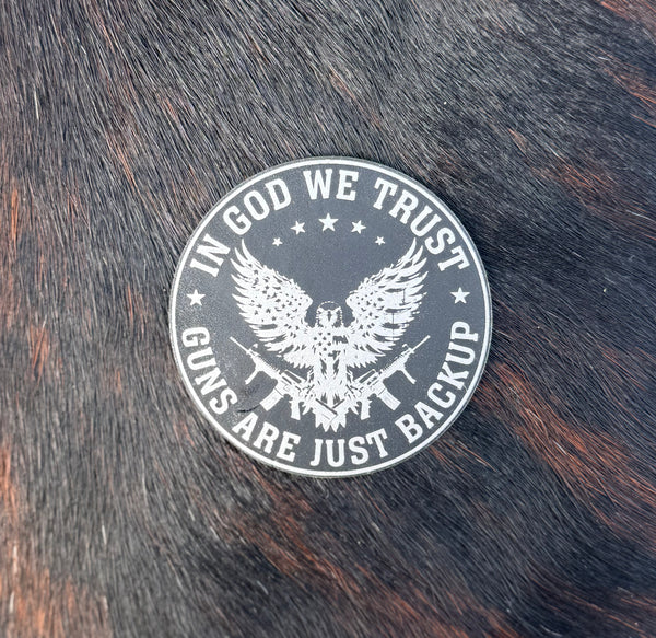 Engraved In God We Trust Guns Are Just Backup Patch