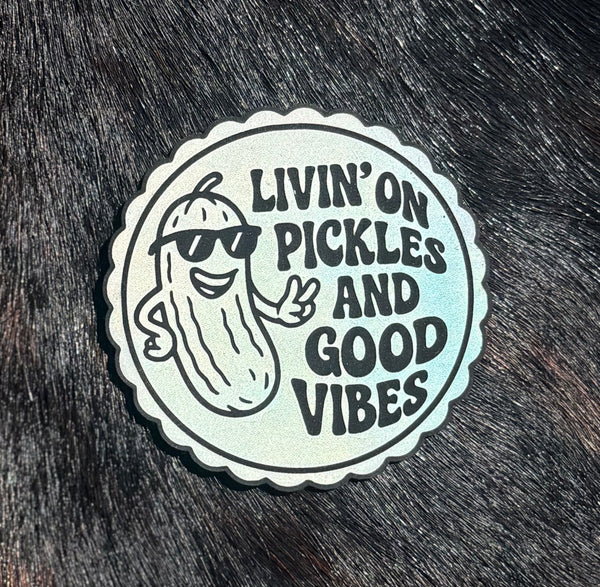 Engraved Livin’ on Pickles and Good Vibes Patch