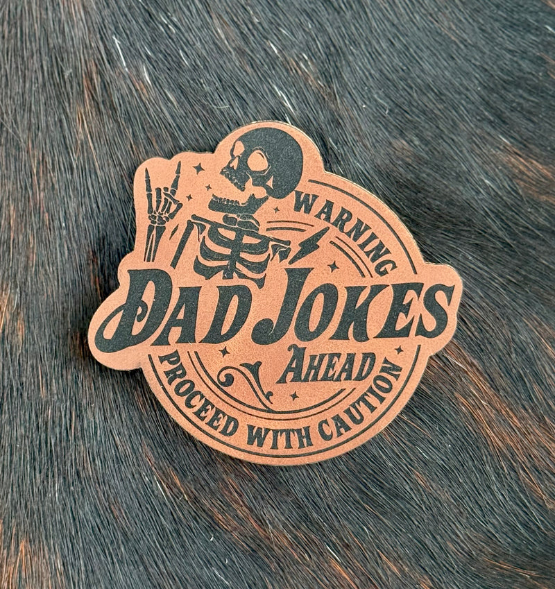 Engraved Warning Dad Jokes Ahead Proceed with Caution Patch